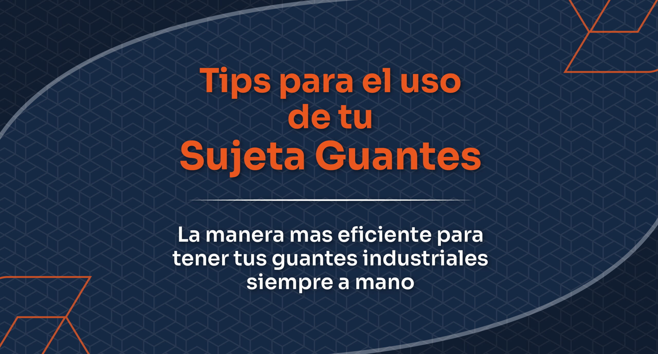 Cómo usar un sujeta guantes de manera eficiente